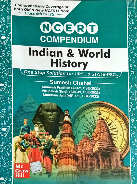 NCERT Compendium Indian & World history  One Stop Solution For UPSC & STSTE -PSCE  By Sumesh Chahal  Mc grew Hill